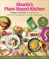 Abuela's Plant-Based Kitchen - 4 Apr 2023