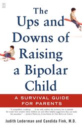 The Ups and Downs of Raising a Bipolar Child - 1 Nov 2007