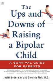 The Ups and Downs of Raising a Bipolar Child - 1 Nov 2007