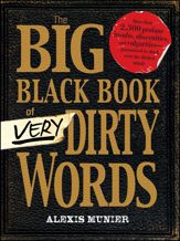 The Big Black Book of Very Dirty Words - 18 Sep 2010