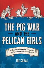 Pig War and the Pelican Girls - 22 Apr 2025