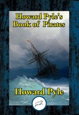 Howard Pyle's Book of Pirates - 16 Aug 2023