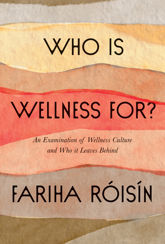 Who Is Wellness For? - 14 Jun 2022