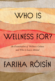 Who Is Wellness For? - 14 Jun 2022