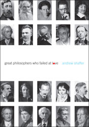 Great Philosophers Who Failed at Love - 4 Jan 2011