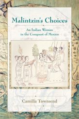 Malintzin's Choices - 1 Sep 2006