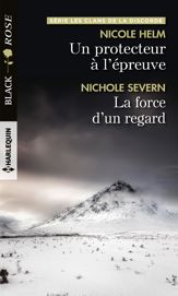 Un protecteur à l'épreuve - La force d'un regard - 1 Sep 2019