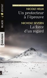 Un protecteur à l'épreuve - La force d'un regard - 1 Sep 2019