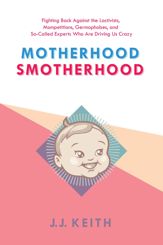 Motherhood Smotherhood - 14 Oct 2014