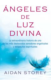 Ángeles de Luz Divina (Angels of Divine Light Spanish edition) - 21 Apr 2015