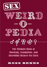 Sex Weird-o-Pedia - 4 Jun 2019