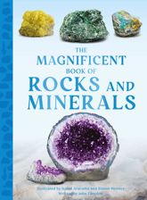 The Magnificent Book of Rocks and Minerals - 1 Jul 2025