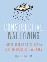 Constructive Wallowing - 19 May 2014