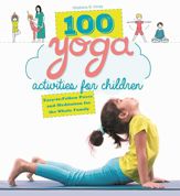 100 Yoga Activities for Children - 25 Apr 2017