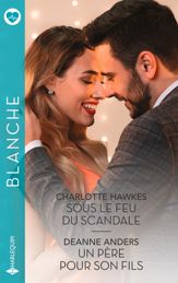 Sous le feu du scandale - Un père pour son fils - 1 Nov 2024