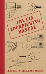 The CIA Lockpicking Manual - 1 Aug 2011