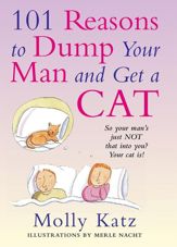101 Reasons to Dump Your Man and Get a Cat - 15 Feb 2011