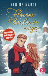 Flocons et boules de neige - La romance dont vous êtes l'héroïne - 1 Oct 2025