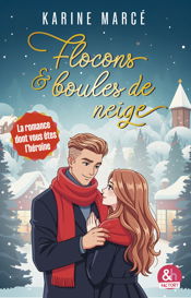Flocons et boules de neige - La romance dont vous êtes l'héroïne - 1 Oct 2025