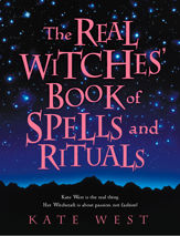 The Real Witches’ Book of Spells and Rituals - 17 Mar 2016