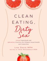 Clean Eating, Dirty Sex - 5 Feb 2019