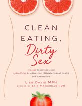 Clean Eating, Dirty Sex - 5 Feb 2019