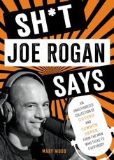 Sh*t Joe Rogan Says - 9 Jan 2023