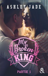 My Broken King - Tome 1 - 26 Jul 2023