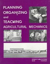Planning Organization and Teaching Agricultural Mechanics - 1 Jan 1986
