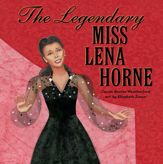 The Legendary Miss Lena Horne - 24 Jan 2017