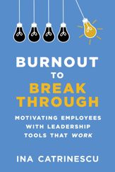 Burnout to Breakthrough - 25 Sep 2018