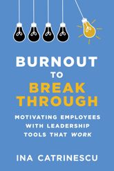 Burnout to Breakthrough - 25 Sep 2018