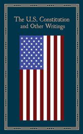 The U.S. Constitution and Other Writings - 1 Oct 2017