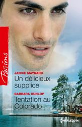 Un délicieux supplice - Tentation au Colorado - 1 Oct 2014
