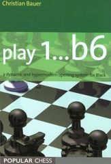Play 1..b6: - 1 Oct 2005