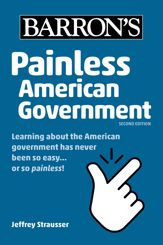 Painless American Government, Second Edition - 1 Aug 2023