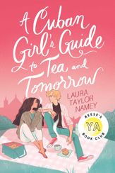 A Cuban Girl's Guide to Tea and Tomorrow - 10 Nov 2020