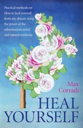 Heal Yourself - 31 May 2013