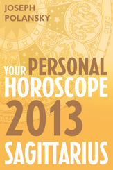 Sagittarius 2013: Your Personal Horoscope - 26 Apr 2012