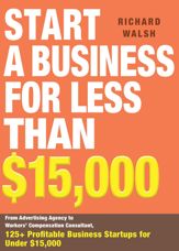 Start a Business for Less Than $15,000 - 15 Feb 2012