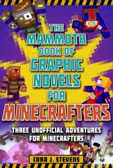 The Mammoth Book of Graphic Novels for Minecrafters - 26 Nov 2019