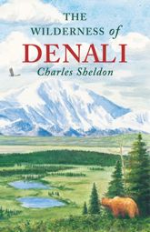 The Wilderness of Denali - 14 Feb 2000