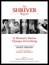 The Shriver Report: A Woman's Nation Changes Everything - 20 Oct 2009