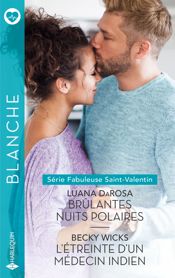 Brûlantes nuits polaires - L'étreinte d'un médecin indien - 1 Jan 2026