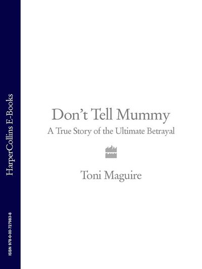 Don’t Tell Mummy