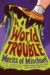 A World of Trouble - 6 Aug 2013
