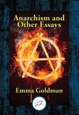 Anarchism and Other Essays - 12 Mar 2017