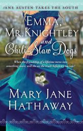 Emma, Mr. Knightley and Chili-Slaw Dogs - 14 Jan 2014