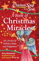 Chicken Soup for the Soul: A Book of Christmas Miracles - 17 Oct 2017