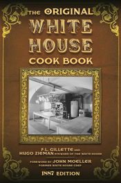 The Original White House Cook Book - 17 Jan 2017
